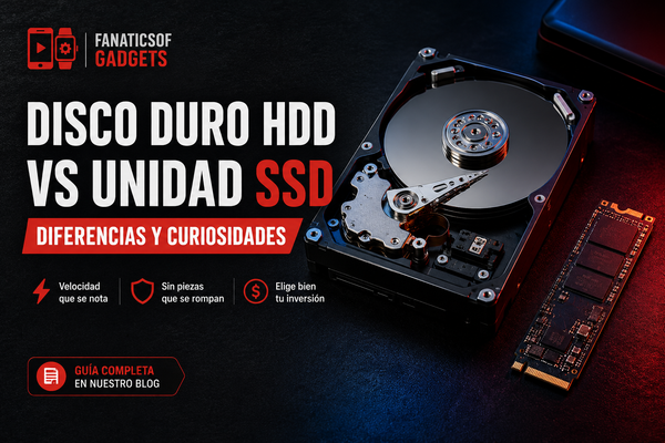 #17 Disco duro HDD y unidad SSD: diferencias y curiosidades